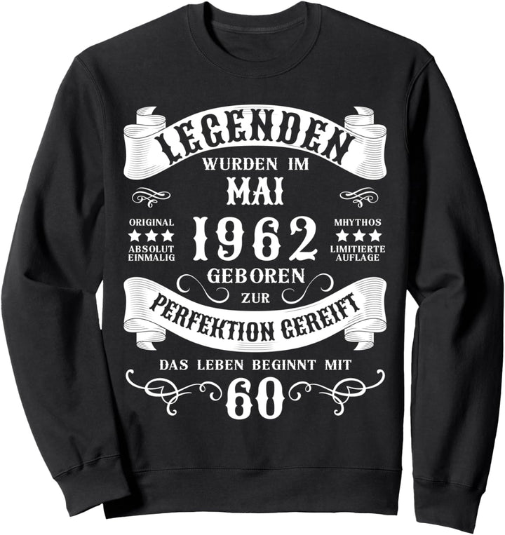 60. Geburtstag 60 Jahre Mann Frau Mai 1962 Sweatshirt