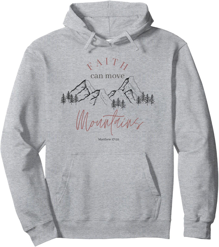 Faith Can Move Mountains Matthäus 17:20 Grafik Pullover Hoodie