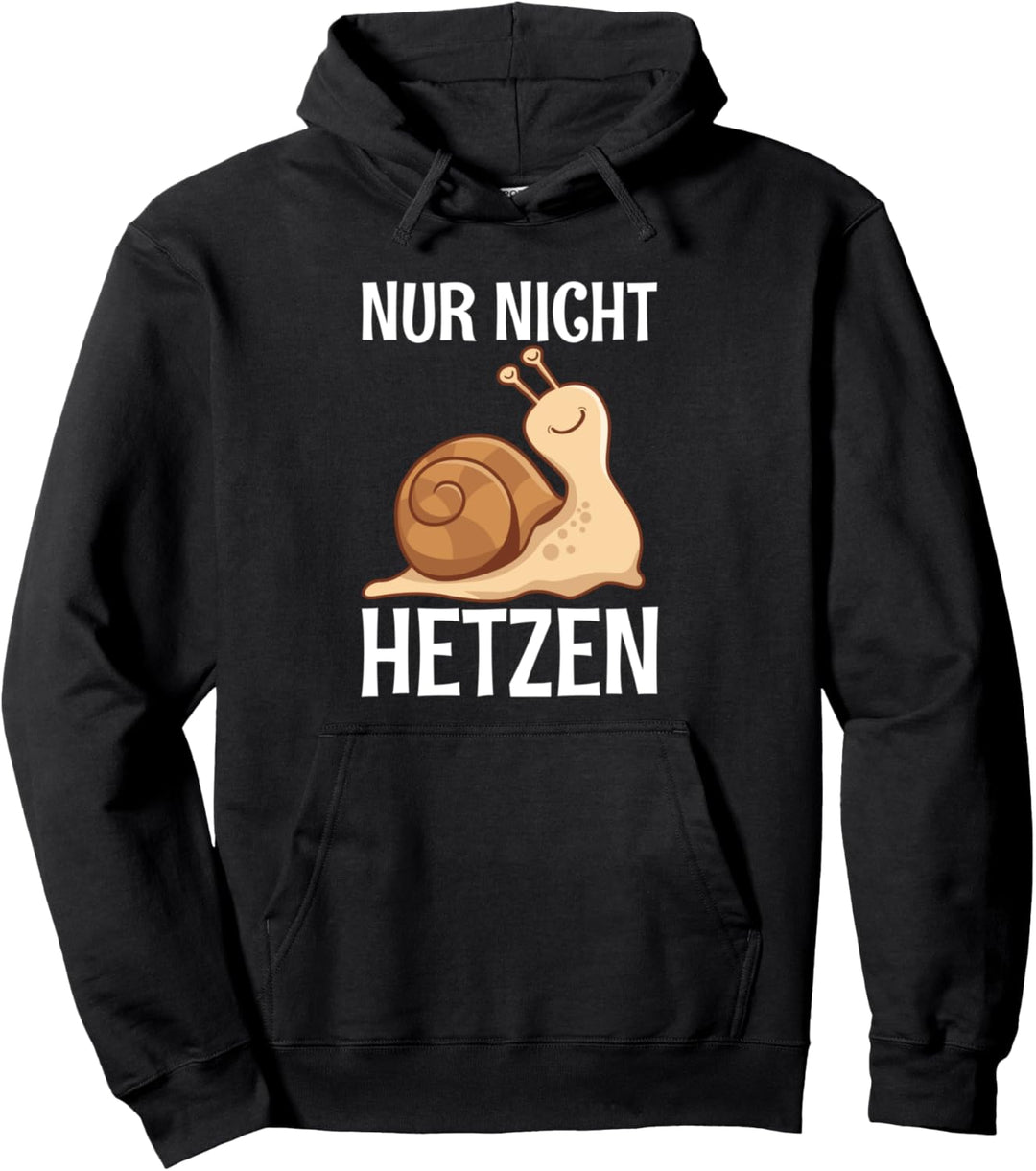 Nur Nicht Hetzen Laufen Joggen Läufer Schnecke Spruch Pullover Hoodie