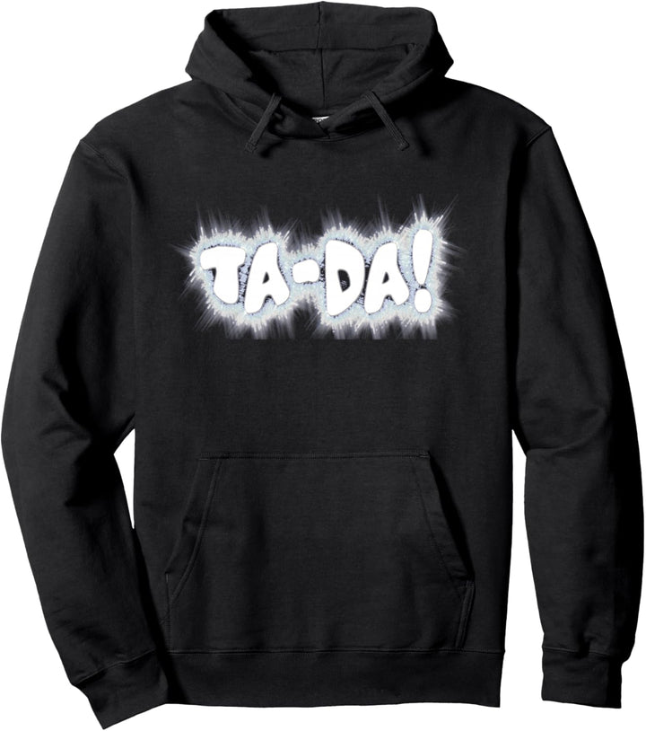 Ta-Da! Tada Magie Überraschung Wortspass Pullover Hoodie
