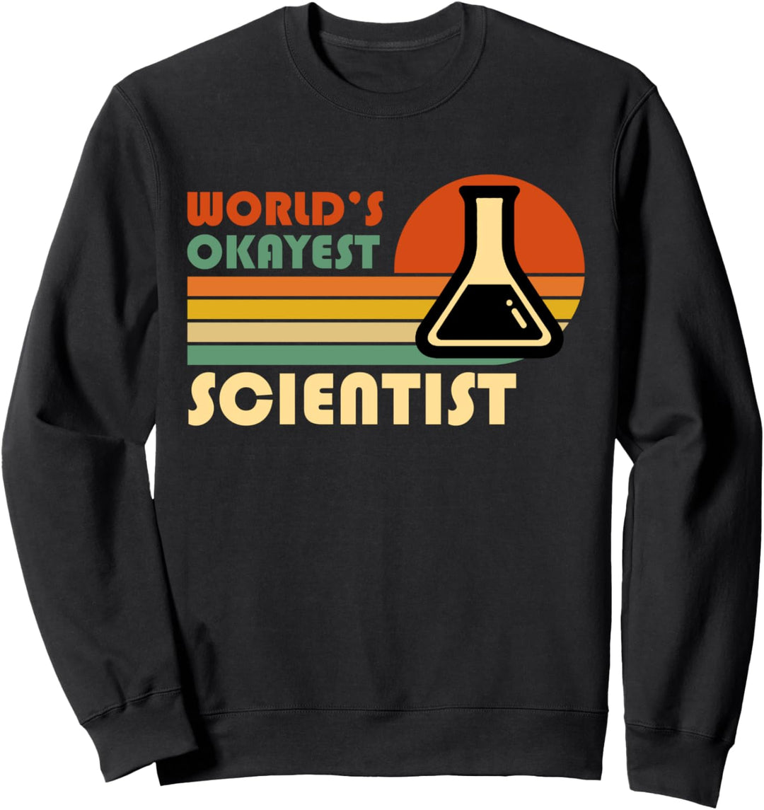 Der Okayste Wissenschaftler der Welt - Retro Vintage lustige Sweatshirt