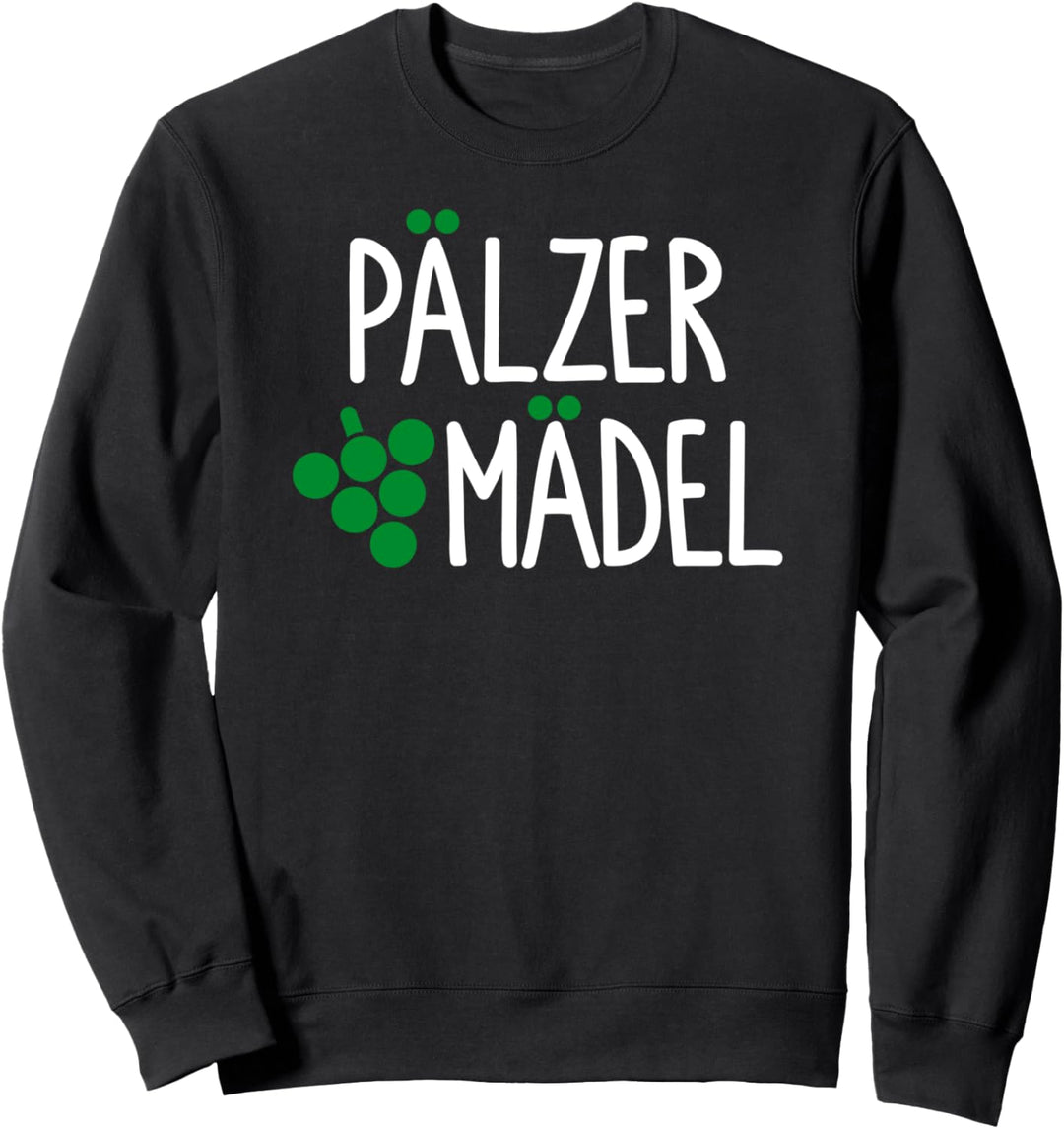 Pälzer Mädel - Pfälzer Mädel Pfalz pfälzisch Sweatshirt