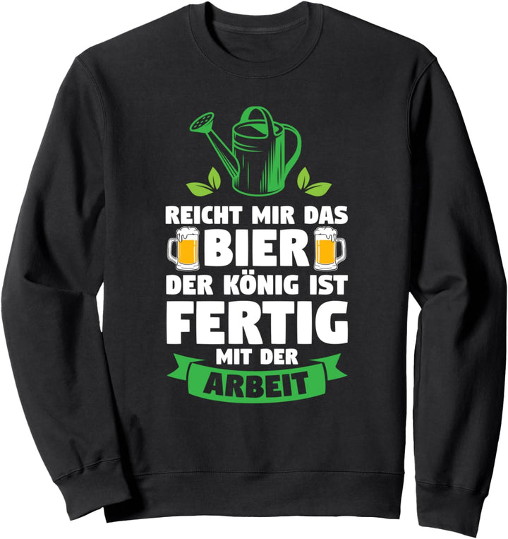 Garten Bier Gärtner Sweatshirt