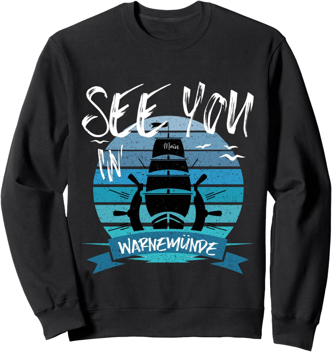 Warnemünde Schiff Ostsee Küste Insel Boot Urlaub Seemann Sweatshirt