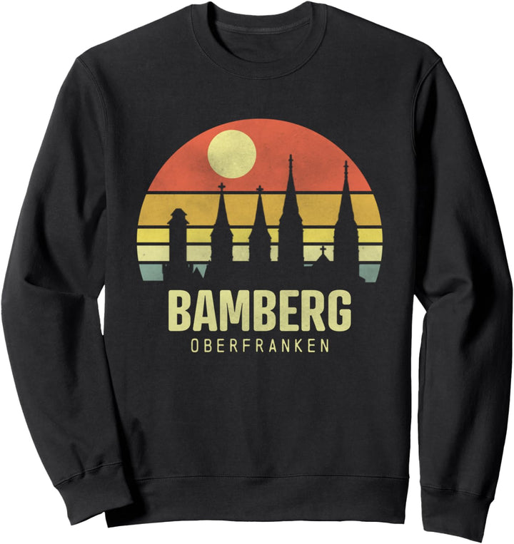 Bamberg Stadt Oberfranken Weltkulturerbe Bamberg Sweatshirt