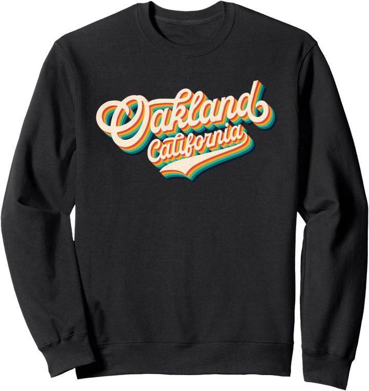 70s Vintage Retro Oakland California Throwback Gift Sweatshirt