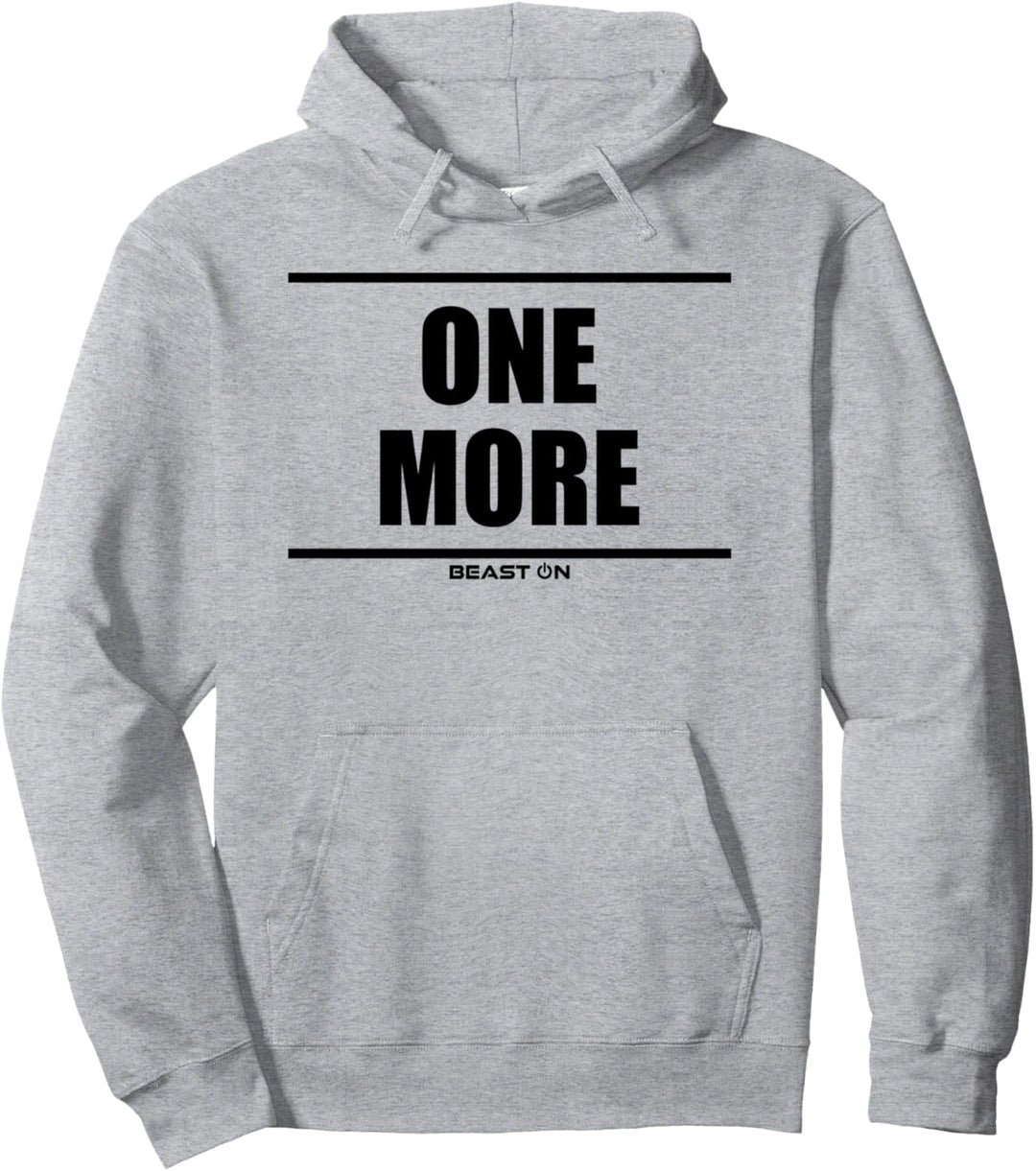 One More Beast On Fitness Gym Motivation Workout weisses Pullover Hoodie
