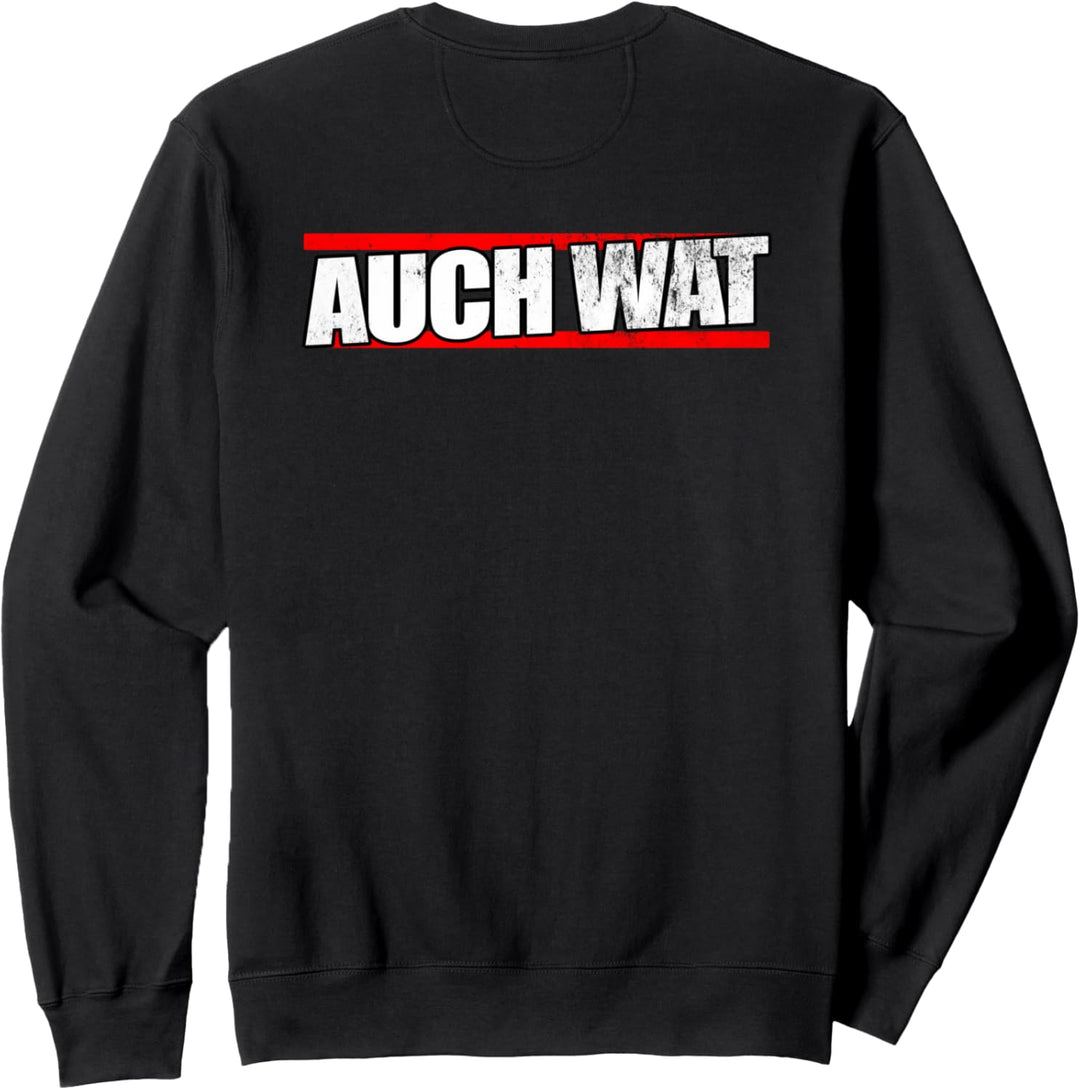 hinten steht auch was - hinten steht auch wat Sweatshirt