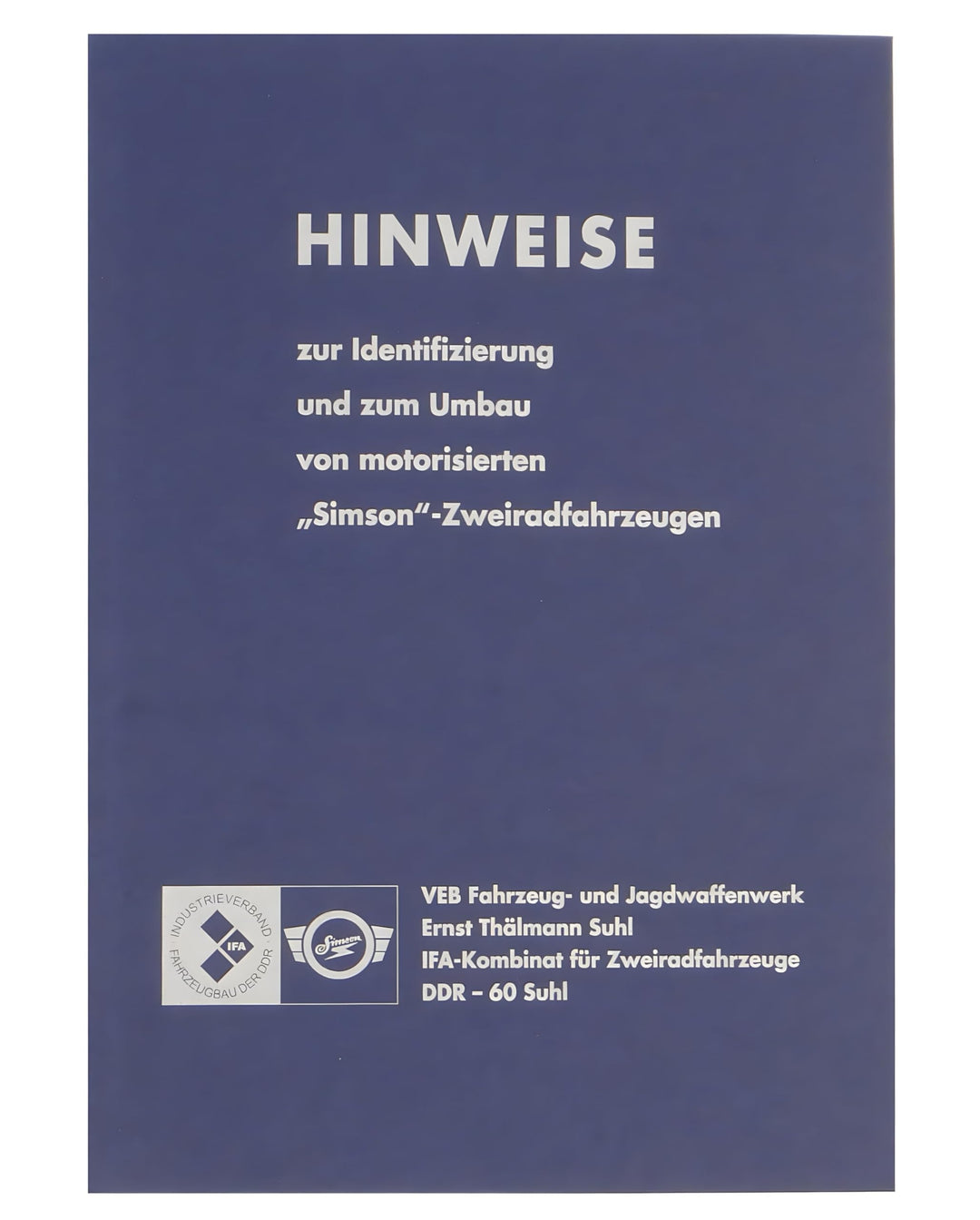 Hinweissammlung zur Identifizierung u. z. Umbau von motorisierten ""SIMSON-Zweiradfahrzeugen"" - 15