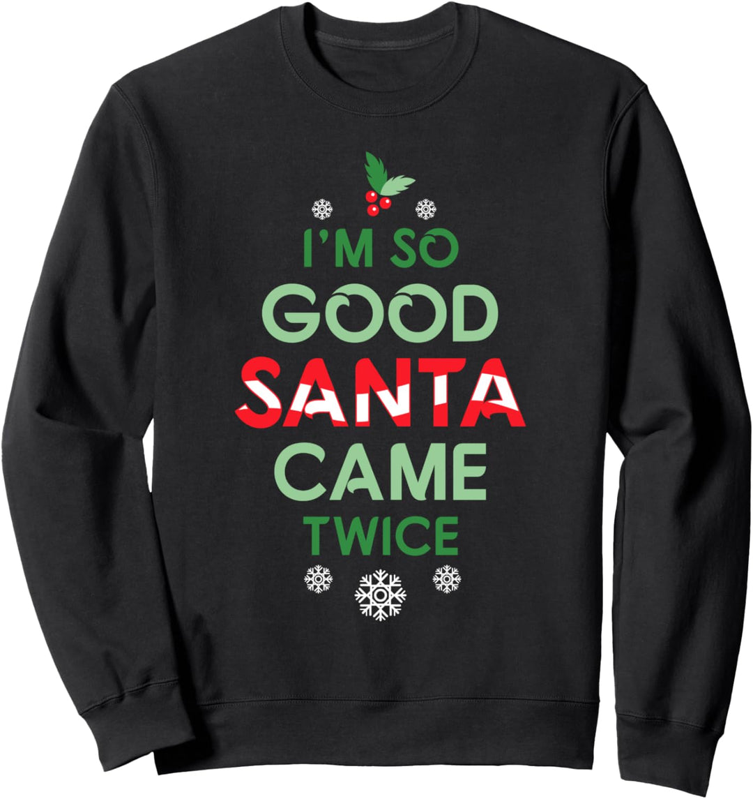 Womens Santa kam zweimal Weihnachten Lustig Sexy Frech Klaus Sweatshirt