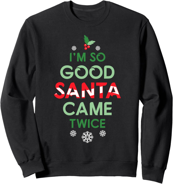Womens Santa kam zweimal Weihnachten Lustig Sexy Frech Klaus Sweatshirt