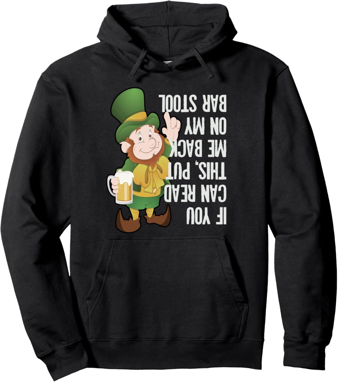 Funny St. Patrick's Day Irish Bar Drinking Pullover Hoodie