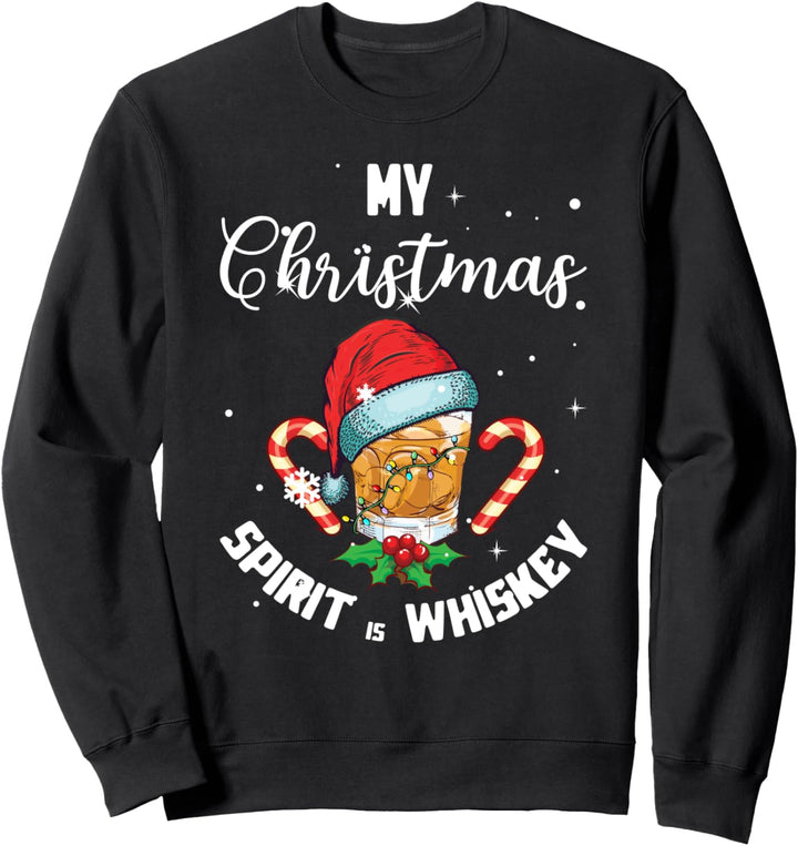 My Christmas Spirit Is Whiskey Drinking Lustiges Humor Geschenk Sweatshirt