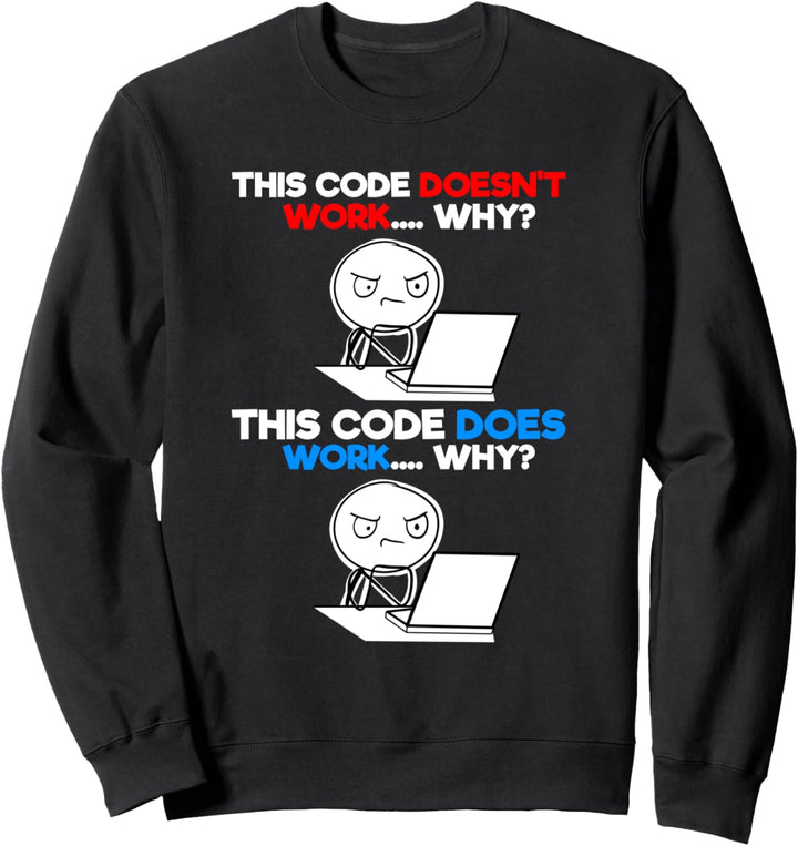 Programmierer Meme I IT I Admin I Programmierer Sweatshirt