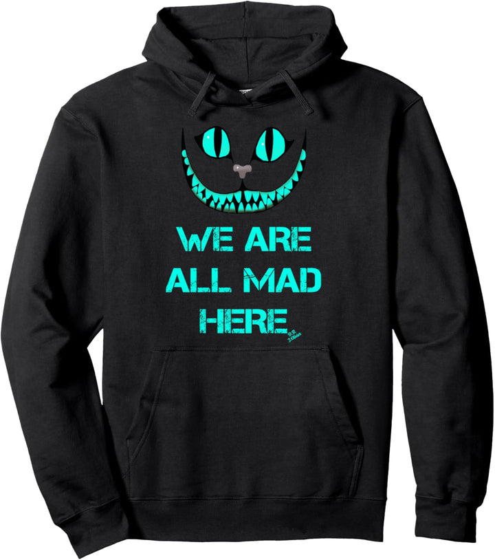 We are all mad here- lustiges Katzen - Grinsekatze Pullover Hoodie