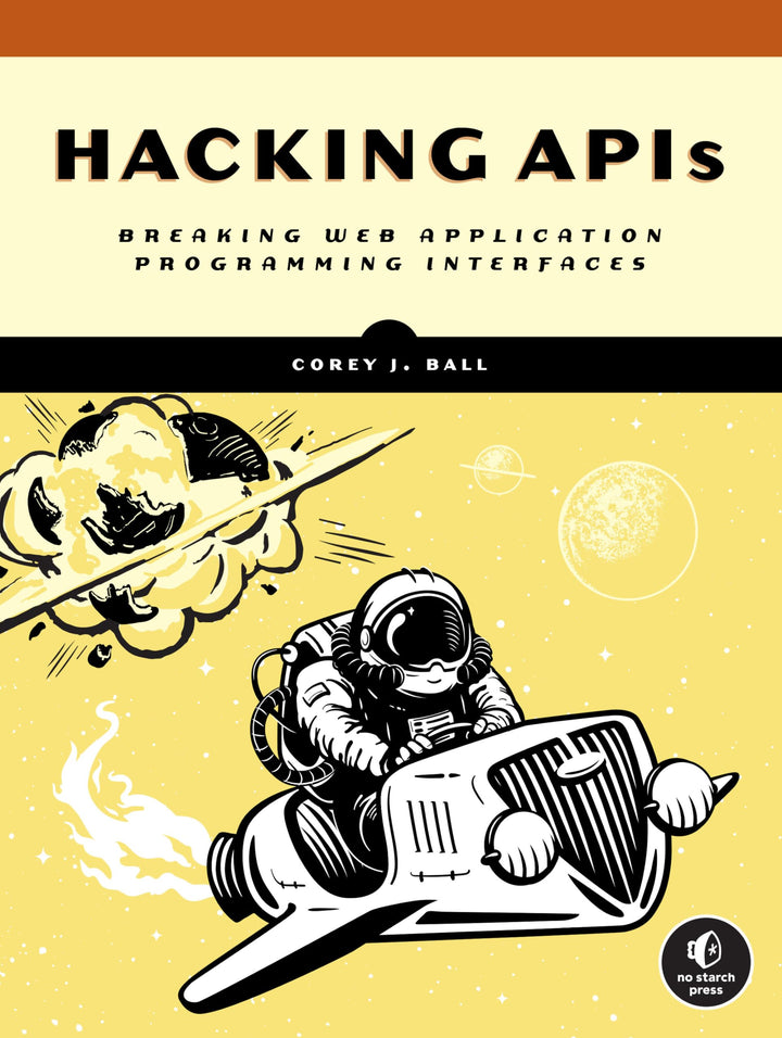Hacking APIs: Breaking Web Application Programming Interfaces, Taschenbuch
