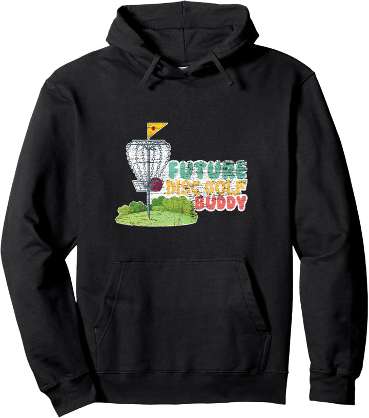 Future Disc Golf Buddy Disc Golf Friend Pullover Hoodie