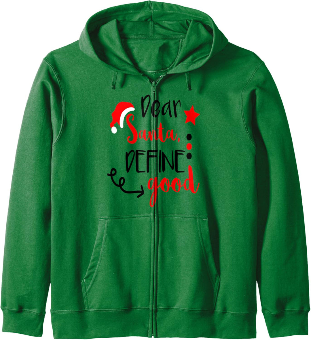 Lustiges Weihnachts-Shirt Dear Santa Define Good, not real bad Kapuzenjacke