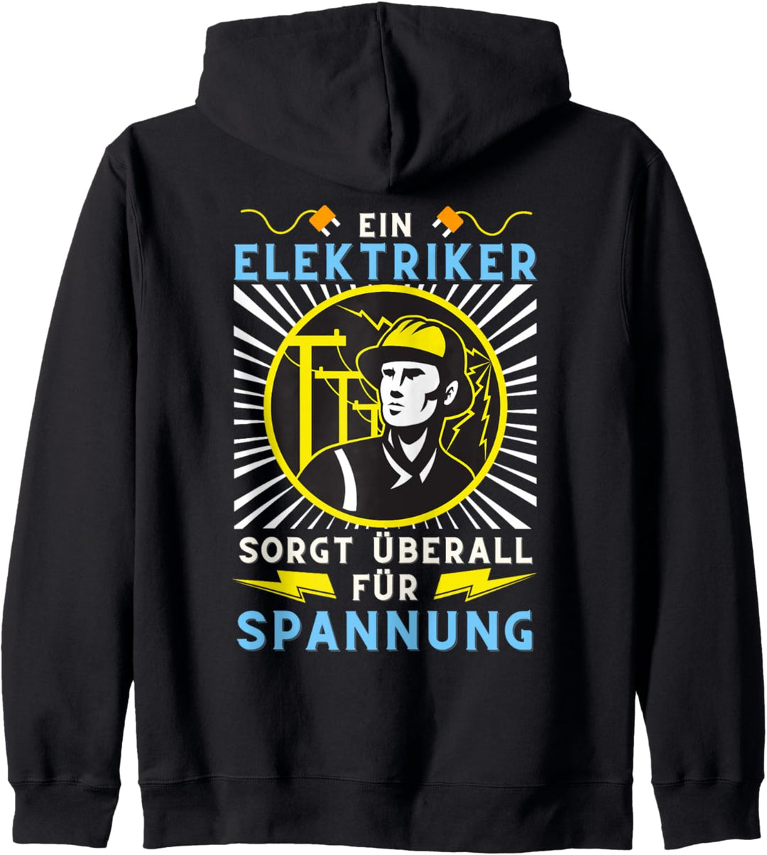 Ein Elektriker Sorgt Überall Für Spannung Elektroniker Kapuzenjacke