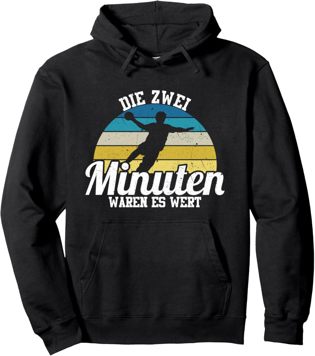 Handballer die Zwei Minuten Waren Es Wert Retro Handball Pullover Hoodie