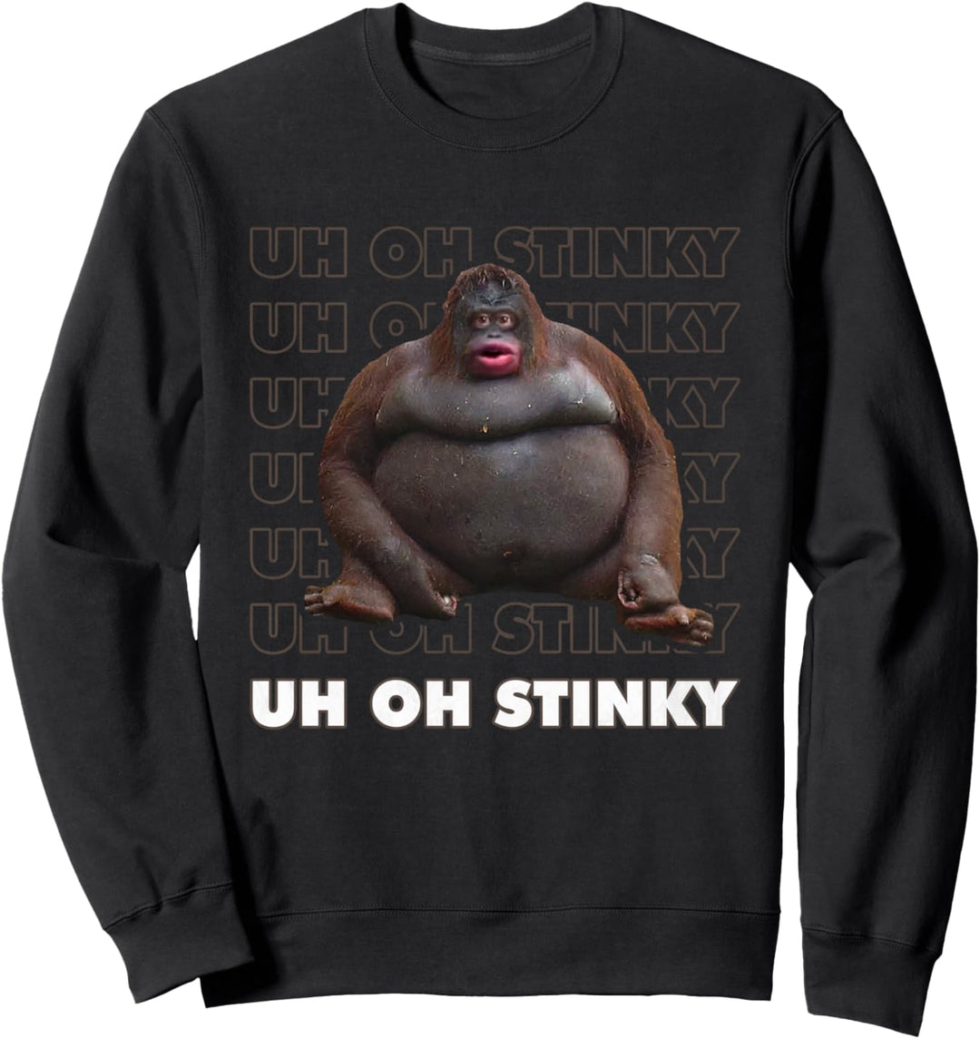 Uh Oh Stinky Poop Meme lustiger Affe Sweatshirt