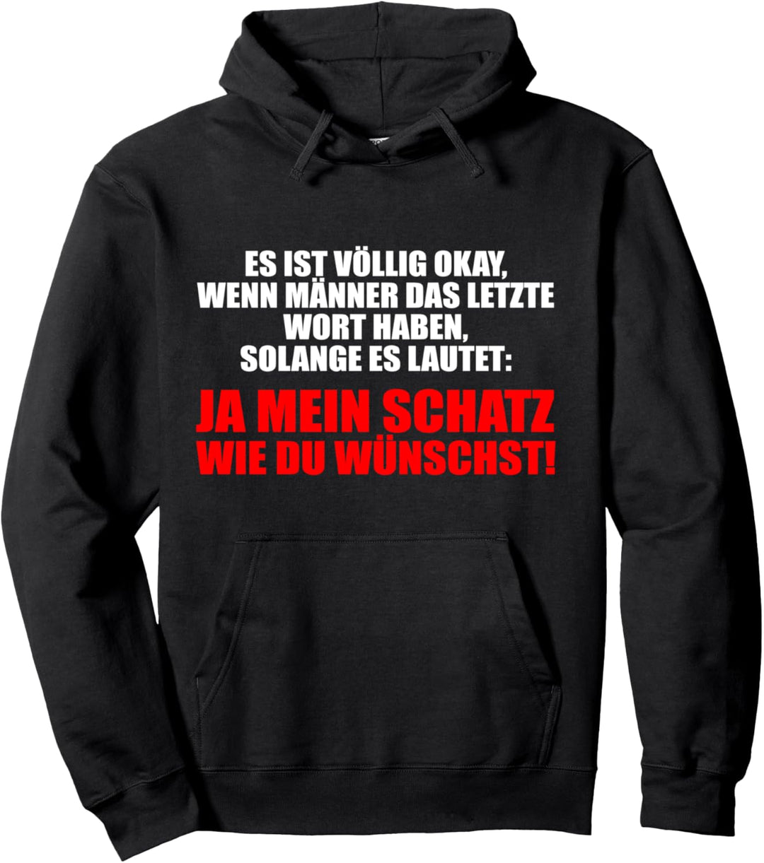 Ja mein Schatz wie wünschst Beziehung Lustig Pärchen Männer Pullover Hoodie