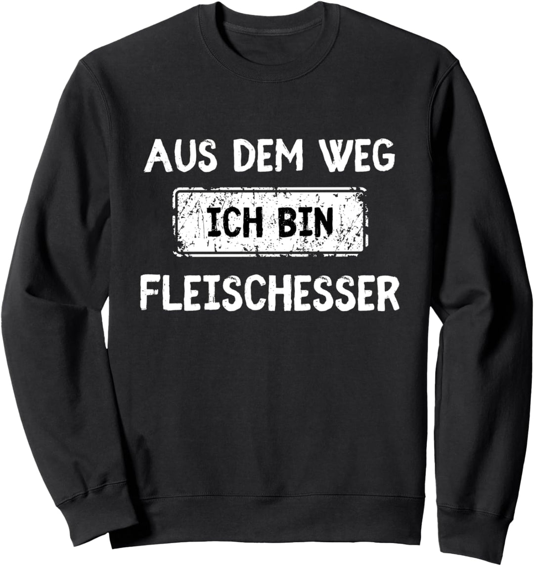 Aus dem Weg ich bin Fleischesser Sweatshirt
