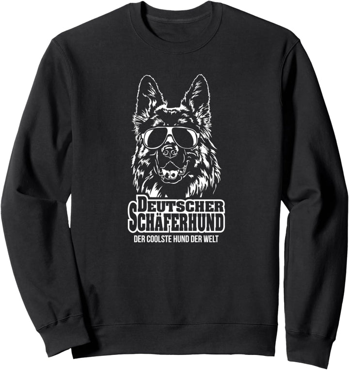Deutscher Schäferhund cooler Hund lustiger Hundespruch Sweatshirt