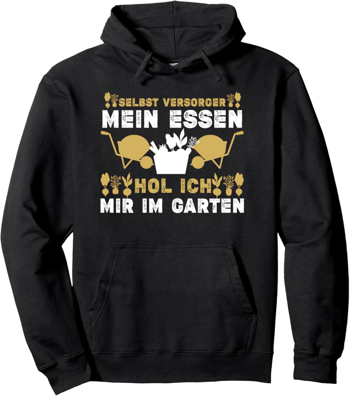 Selbstversorger mein Essen hol ich mir im Garten lustiges Pullover Hoodie