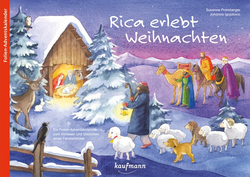 Rica erlebt Weihnachten. Ein Folien-Adventskalender zum Vorlesen und gestalten eines Fensterbildes (