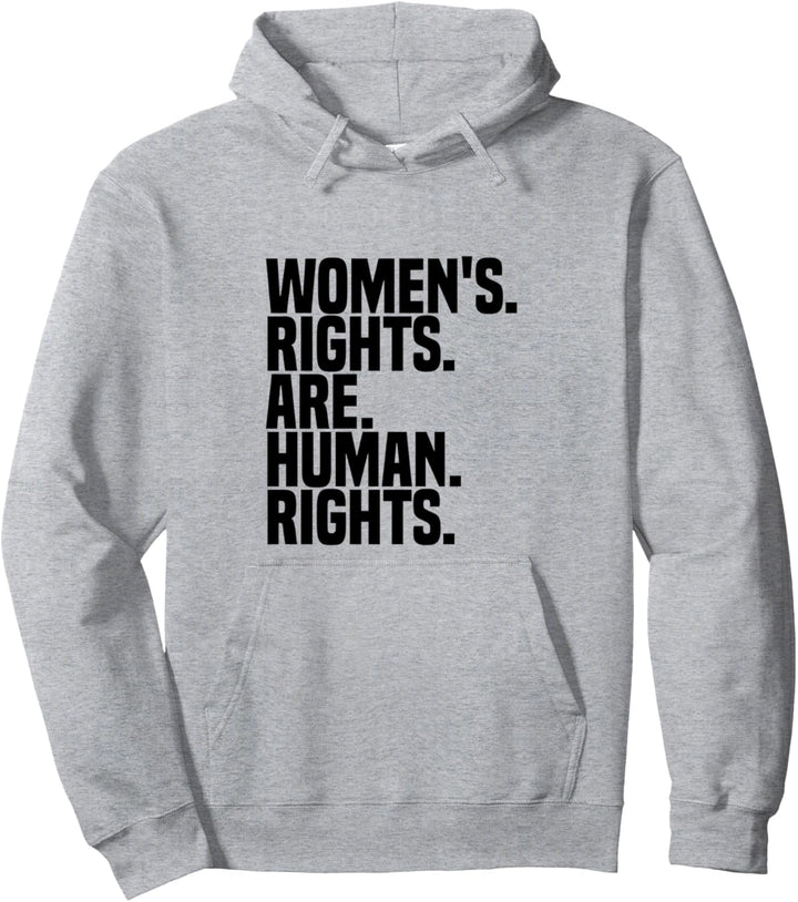 Women's Rights Are Human Rights Feminismus Pullover Hoodie