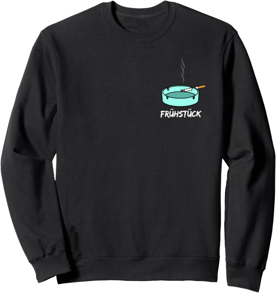 Kippe, Zigarette im Aschenbecher - Frühstück der Raucher Sweatshirt