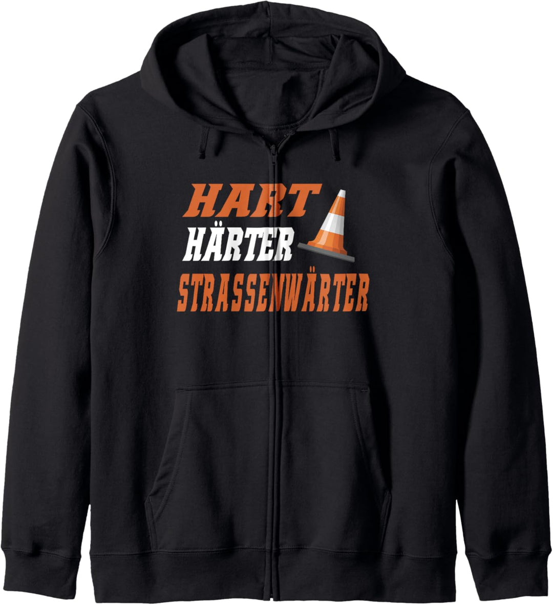 Hart Härter Strassenwärter Lustiges Geschenk Strassenbau Kapuzenjacke