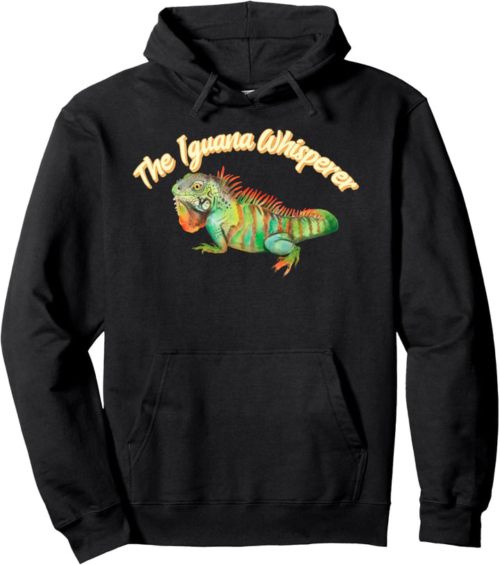 Iguana Shirt Iguana Whisperer Pullover Hoodie