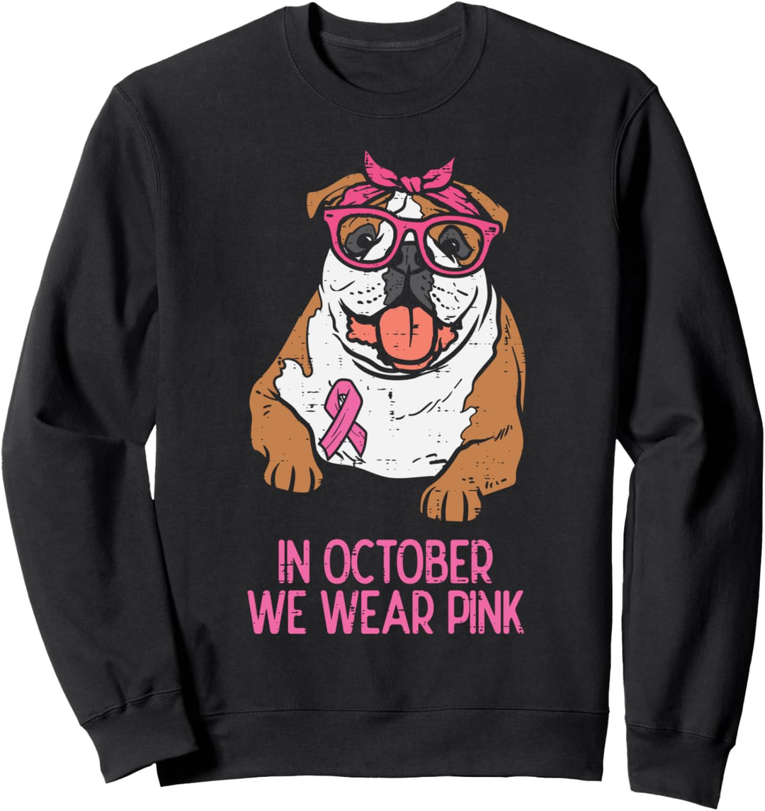 October We Wear Pink English Bulldog Brustkrebs-Bewusstsein Sweatshirt