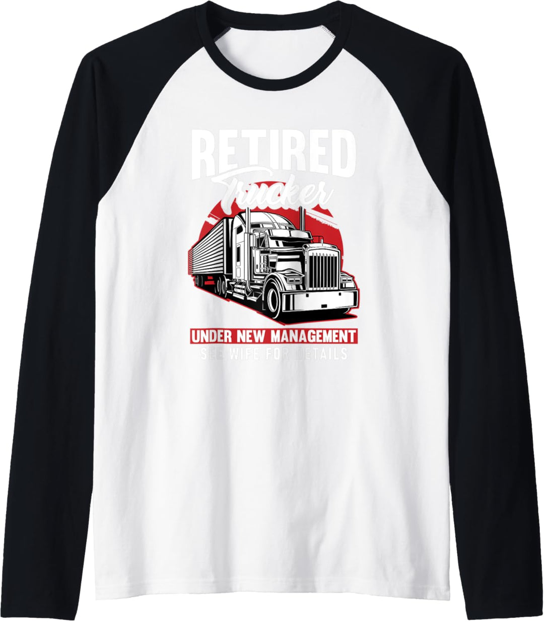 LKW Fahrer Lastwagenfahrer - Fernfahrer Trucker Raglan
