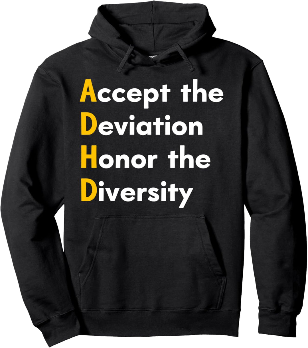 ADHS – Accept the Deviation Honor the Diversity ADHS Thema Pullover Hoodie