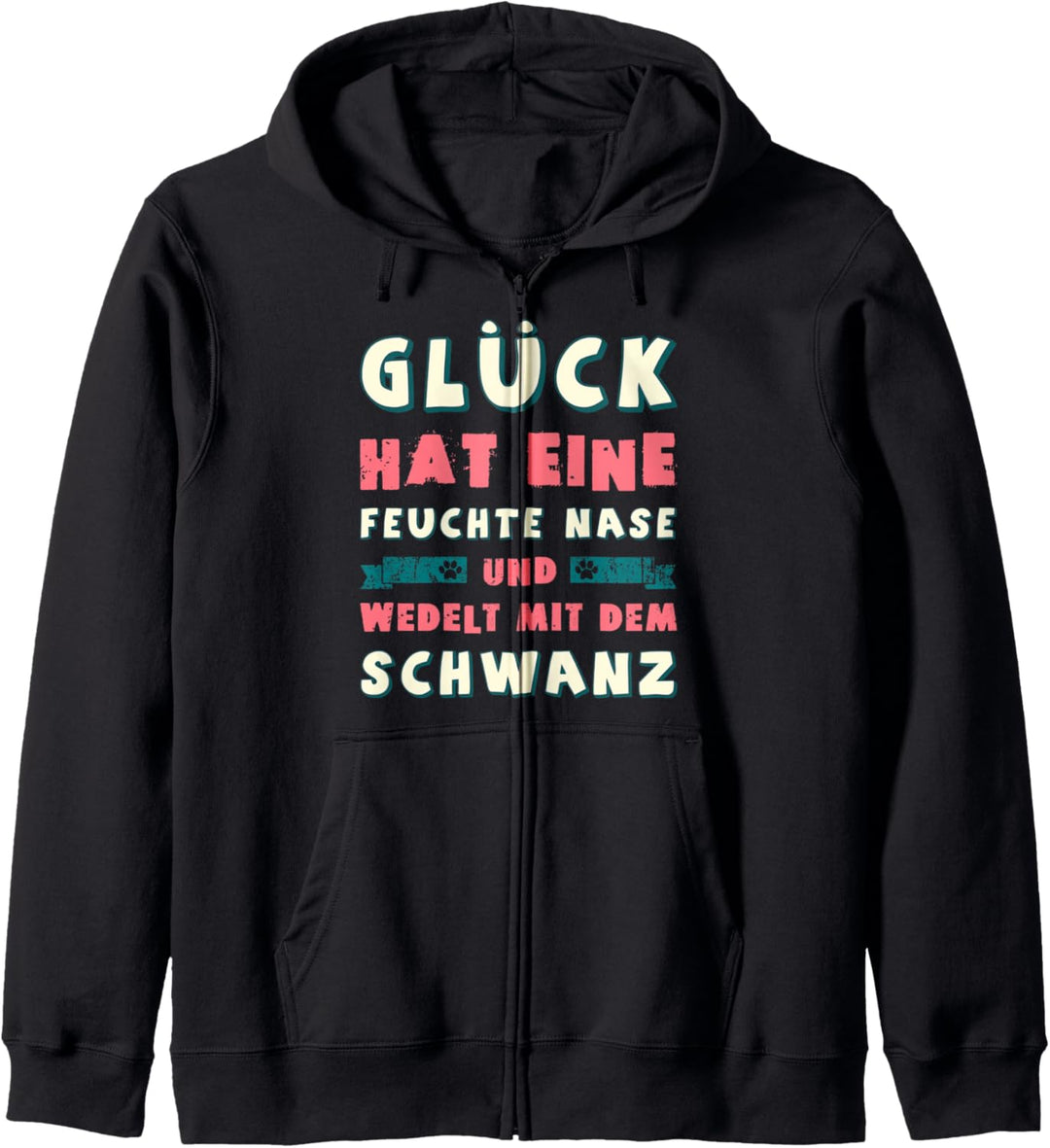 Hundespruch mit Hundemotiv Hundepfoten Hundebesitzer Kapuzenjacke