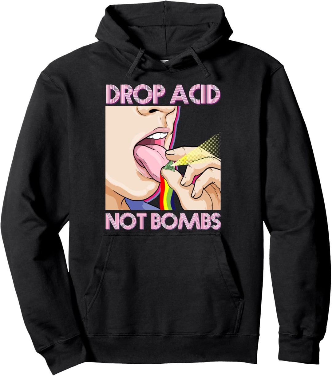 Drop Acid Not Bombs Techno Raver Breakcore Cybergrind Pullover Hoodie