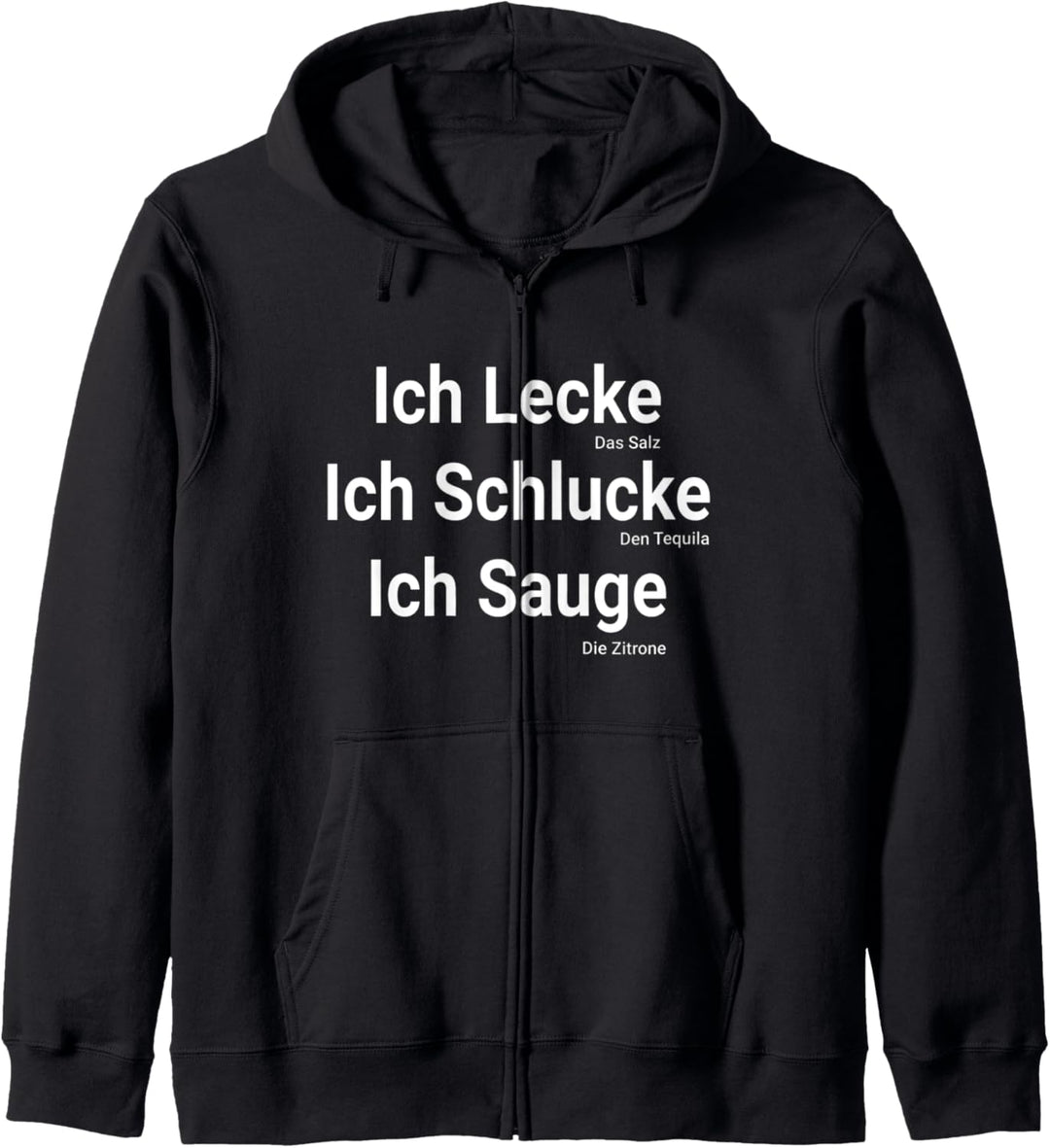 Lustiges Lecken Schlucken Saugen Tequila Saufen Kapuzenjacke