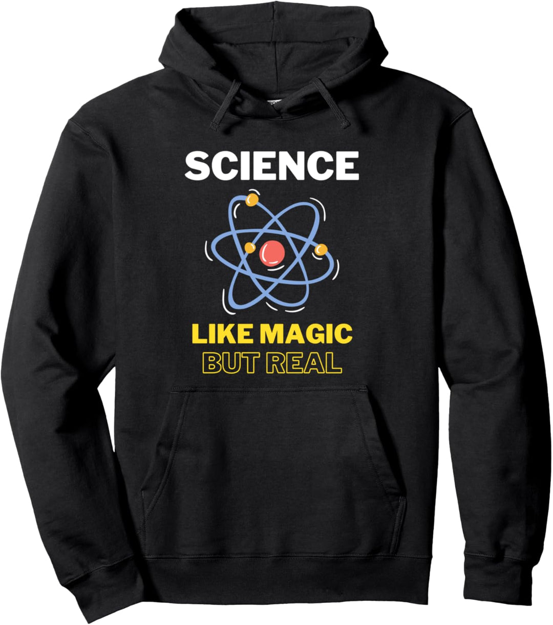 Science It's Like Magic But Real Funny Scientist Teacher Pullover Hoodie