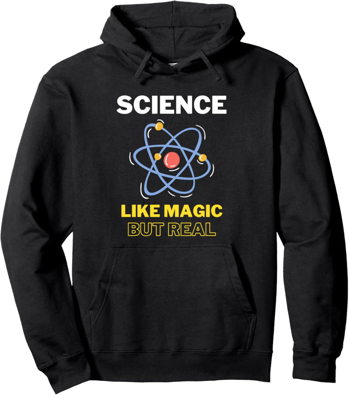 Science It's Like Magic But Real Funny Scientist Teacher Pullover Hoodie