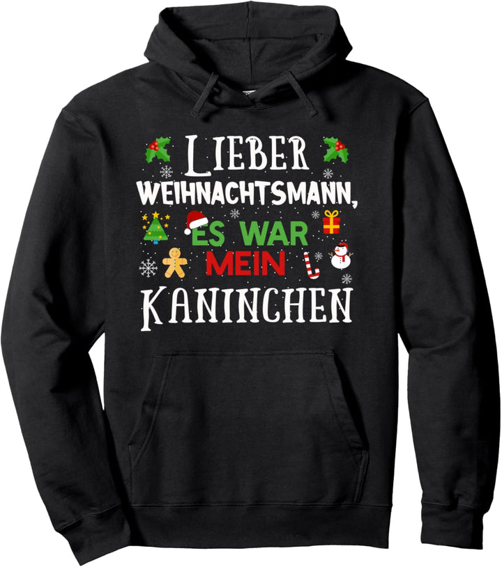 Lustiges Weihnachtsmann Mein Kaninchen War Es Geschenk Pullover Hoodie