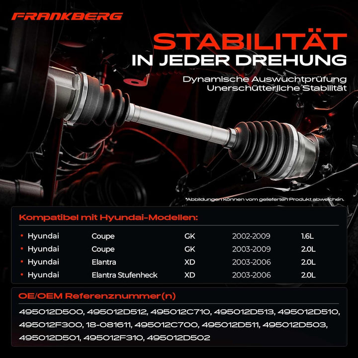 Frankberg Antriebswelle Vorderachse Links Kompatibel mit Coupe GK 2001-2009 Elantra XD 2000-2006 Ela