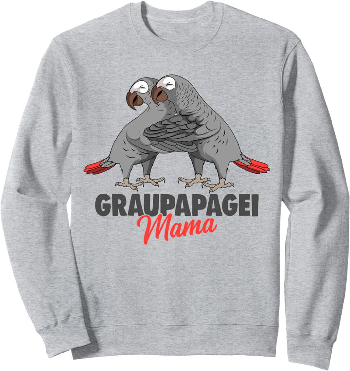 Graupapagei Mama Papagei Vogel Sweatshirt