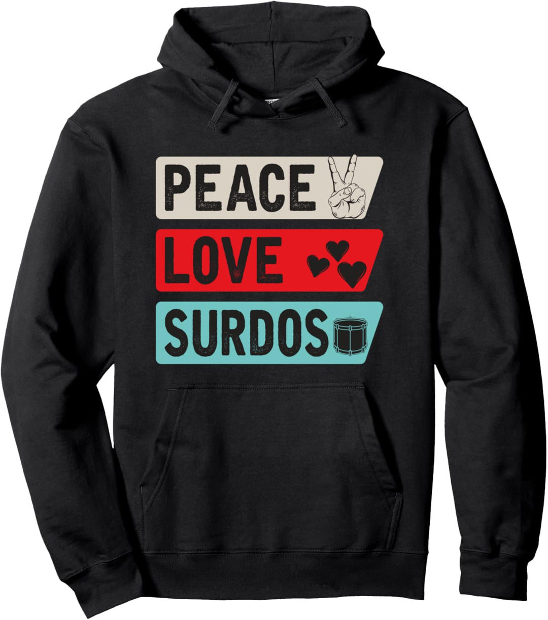 Peace Love Surdos, Surdo, Schlagzeuger, brasilianische Musik Pullover Hoodie