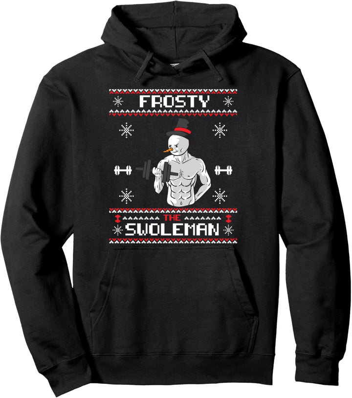 Frosty the Swoleman Ugly Christmas Sweater Schneemann Gym Pullover Hoodie