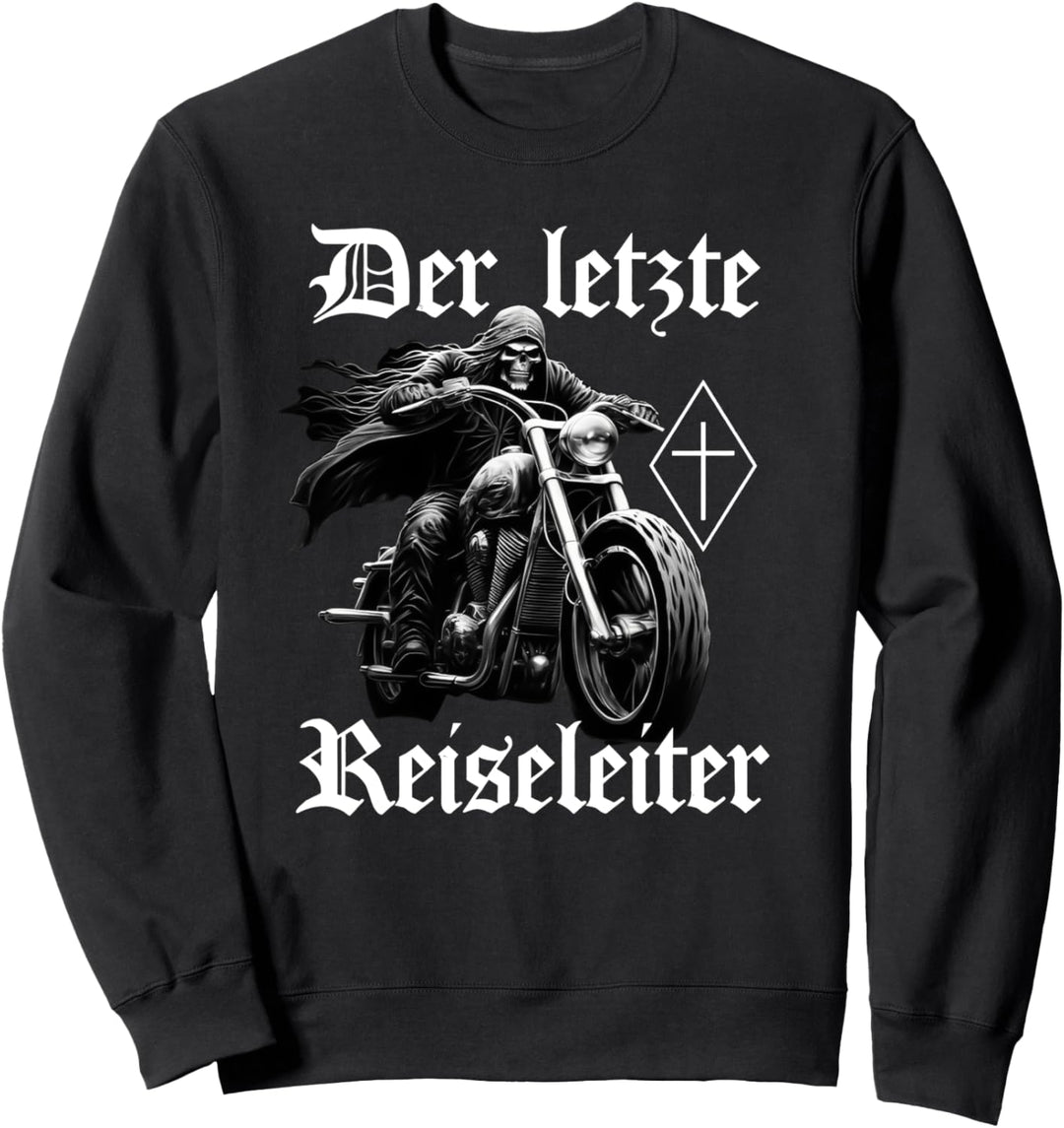 der letzte reiseleiter Sweatshirt