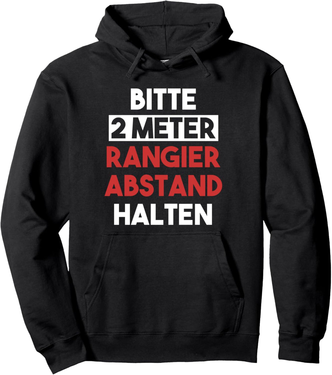 2 Meter Rangierabstand halten lustige Sprüche Pullover Hoodie