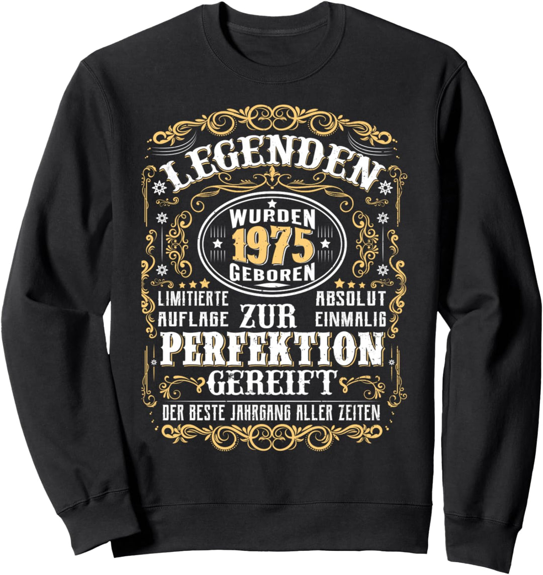 1975 Legenden Wurden 1975 Geboren Geburtstag Jahrgang 1975 Sweatshirt